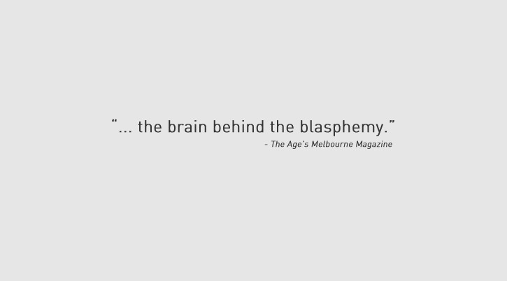 brain behind the blasphemy